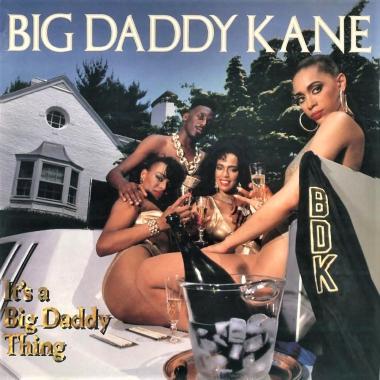 Big Daddy Kane -  It's a Big Daddy Thing